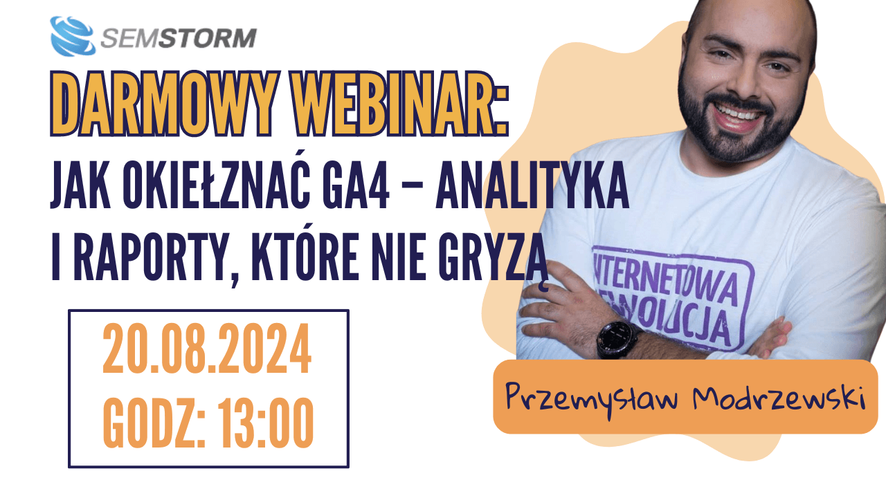 Webinar: Okiełznać Google Analytics 4 – analityka i raporty, które nie gryzą